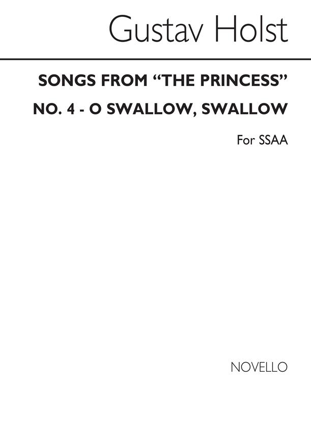 O Swallow Swallow From 'Songs From The Princess'