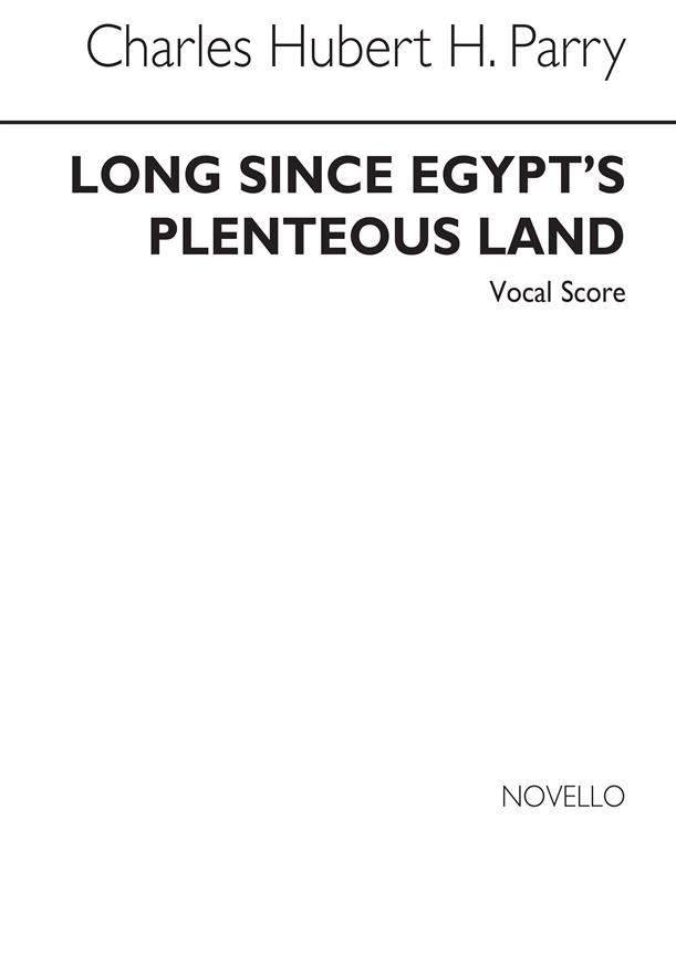 Parry Long Since In Egypts Plenteous V/S
