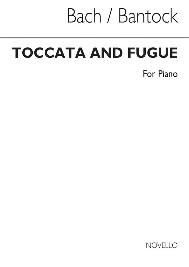 Toccata And Fugue In D Minor (Arranged G Bantock)