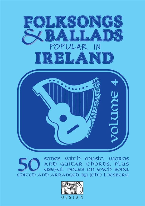 Folksongs & Ballads Popular In Ireland - Volume 4