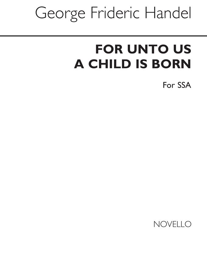 For Unto Us A Child Is Born