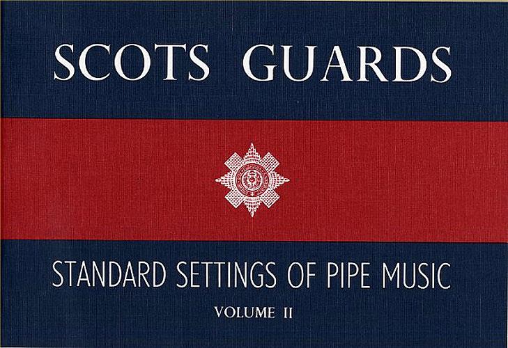 Scots Guards Standard Settings Of Pipe Music Vol.2