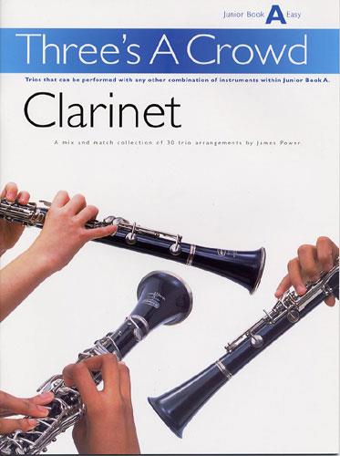 Three's A Crowd Clarinet Junior Book