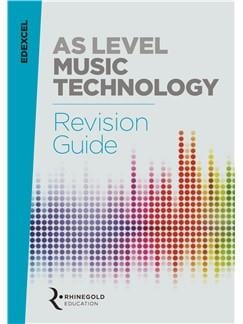 Edexcel AS Level Music Technology Revision Guide