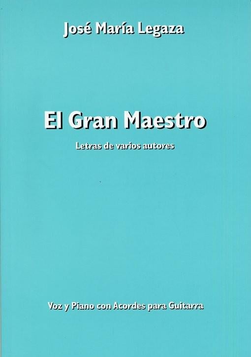 Jose Maria Legaza: El Gran Maestro