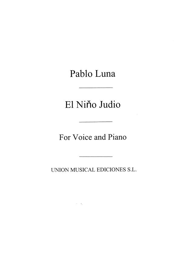 Pablo Luna: El Nino Judio No.7 - Voice/Piano