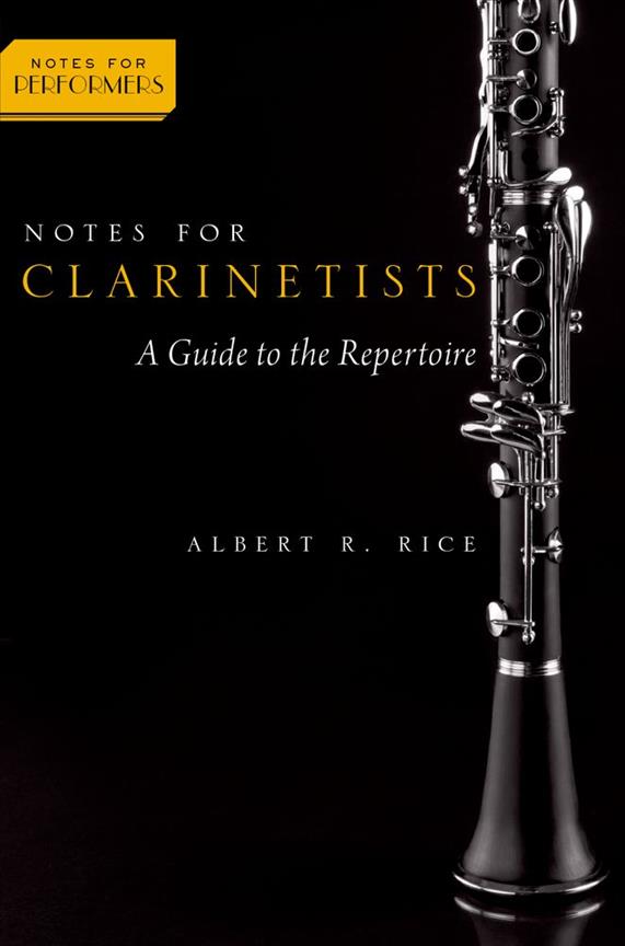 Notes For Clarinetists A Guide To The Repertoire