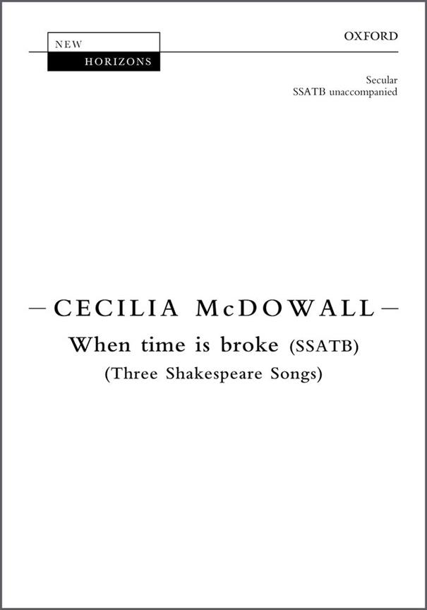 When time is broke Three Shakespeare Songs