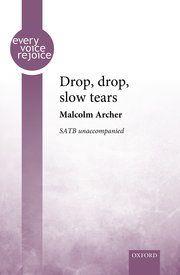 Drop, drop, slow tears