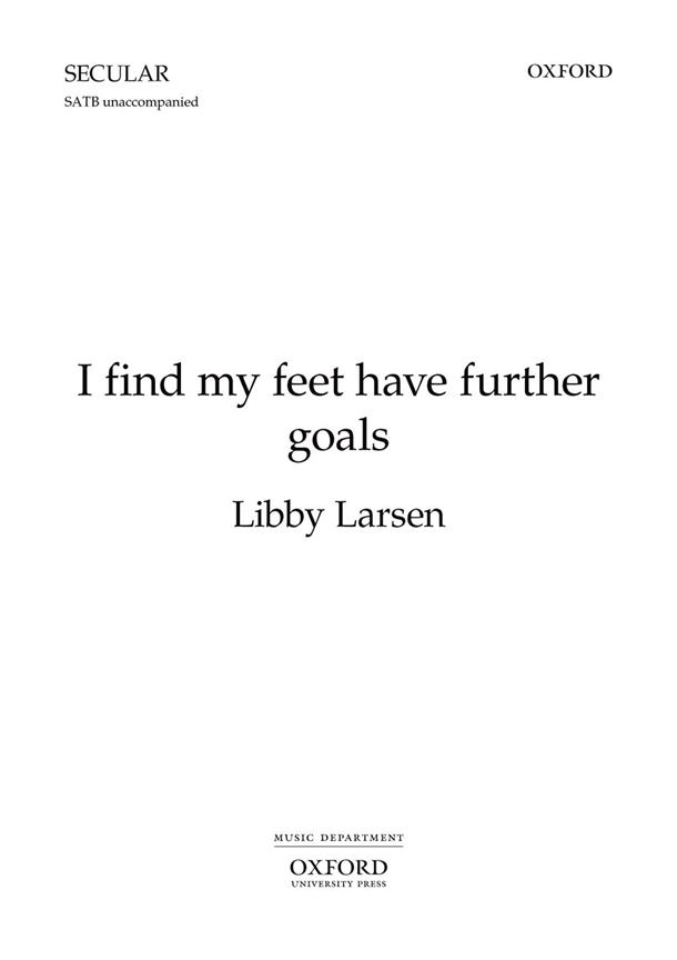 I Find My Feet Have Further Goals