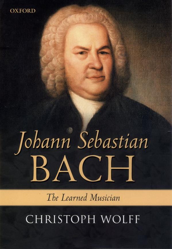 Johann Sebastian Bach The Learned Musician