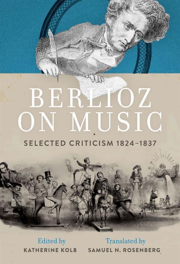 Berlioz on Music Selected Criticism 1824-1837