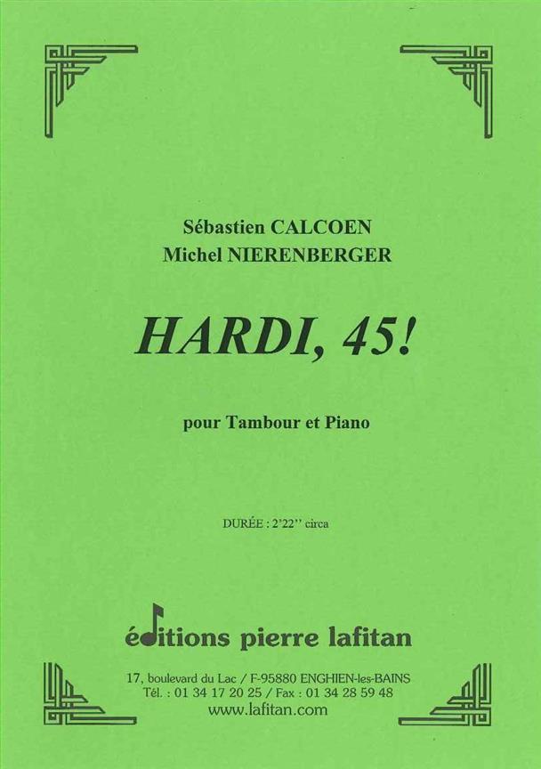 Hardi, 45 !