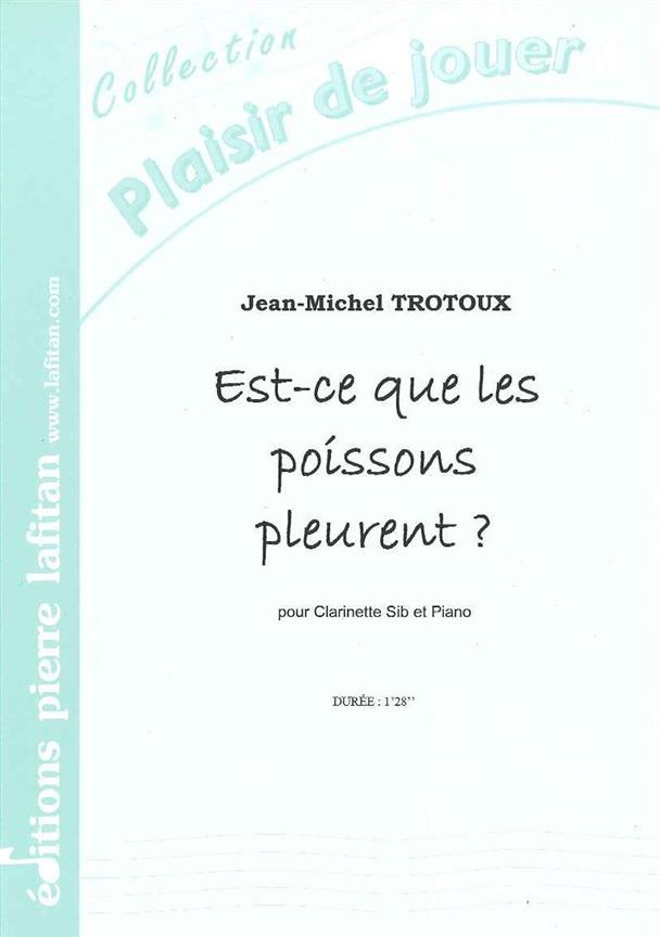 Est-Ce Que Les Poissons Pleurent ?