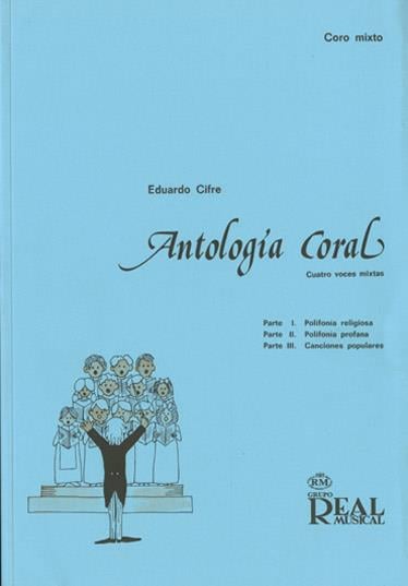 Antología Coral (Cuatro Voces Mixtas)