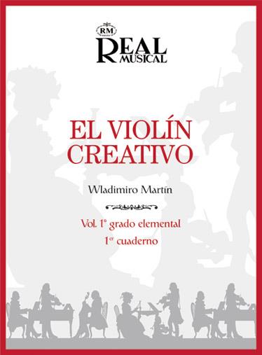 El Violín Creativo, Vol. 1 Grado Elemental- 1