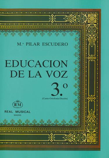 Educación de la Voz, 3 (Canto Ortofonía, Dicción)
