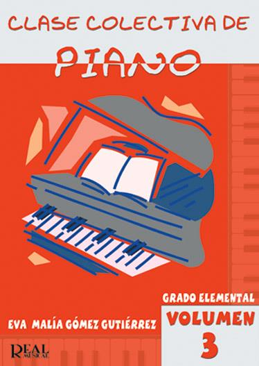 Clase Colectiva de Piano, Grado Elemental, Vol. 3