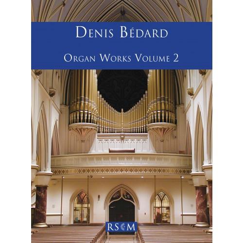 Bédard Organ Works Volume 2