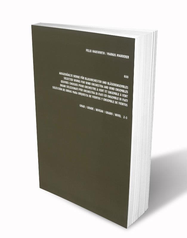 600 Selected Works for Wind Orchestra and Ensemble