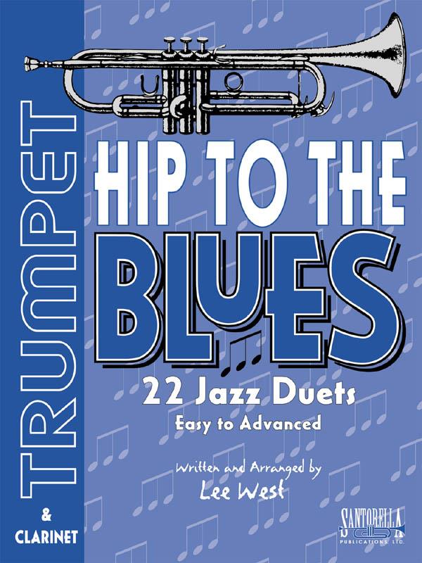 Hip To The Blues For Trumpet & Clarinet