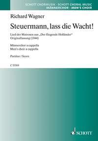 Steuermann, lass die Wacht! WWV 63