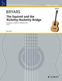The Squirrel and the Ricketty-Racketty Bridge