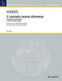 3 Latvie'u tautas dziesmas