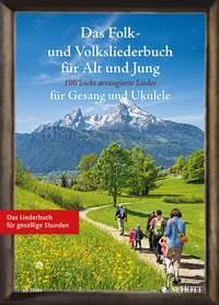 Das Folk- und Volksliederbuch für Alt und Jung