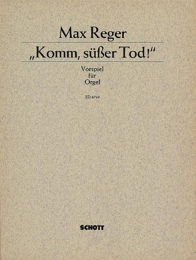 Komm, sußer Tod! Werk o. O. Stein-Verz. S. 426
