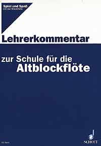Schule für die Altblockflöte - Lehrerkommentar