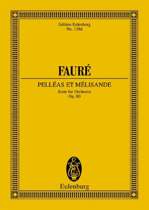 Pelléas et Mélisande op. 80