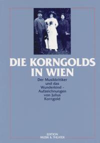 Die Korngolds in Wien
