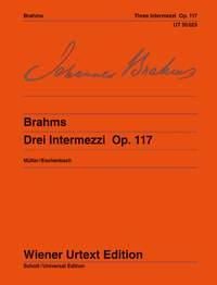 Intermezzi (3) Op.117 (Mueller/Eschenbach)