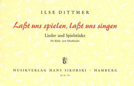 Lasst und spielen, lasst uns singen