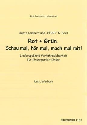 Rot + Grün. Schau mal, hör mal, mach mal mit!