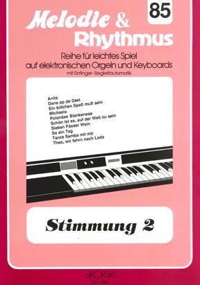 Melodie & Rhythmus, Heft 85: Stimmung 2