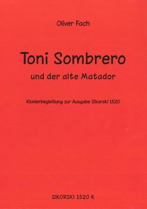 Toni Sombrero und der alte Matador