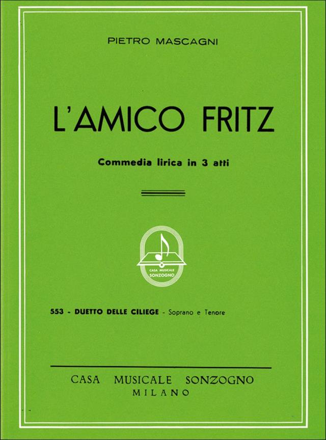 Amico Fritz Duetti Delle Ciliege