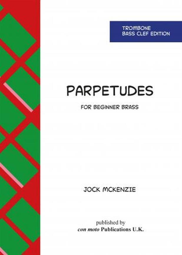 Parpetudes - Trombone Bass Clef Edition