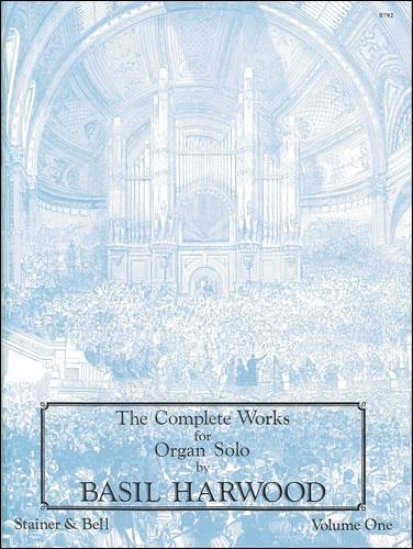 The Complete Works For Organ Solo