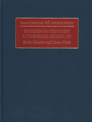 Fifteenth-Century Liturgical Music: Iv