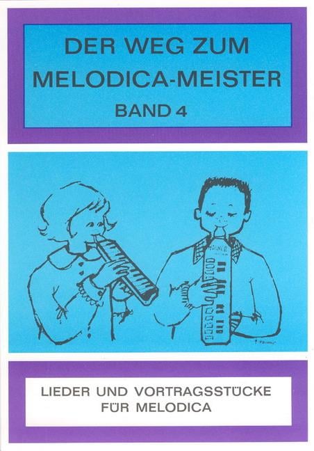 Der Weg Zum Melodicaodica Meister 4