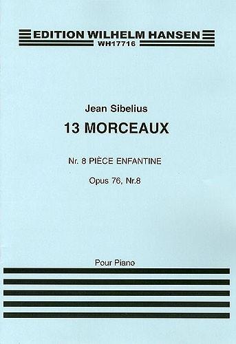 13 Pieces Op. 76 No. 8 Piece Enfantine