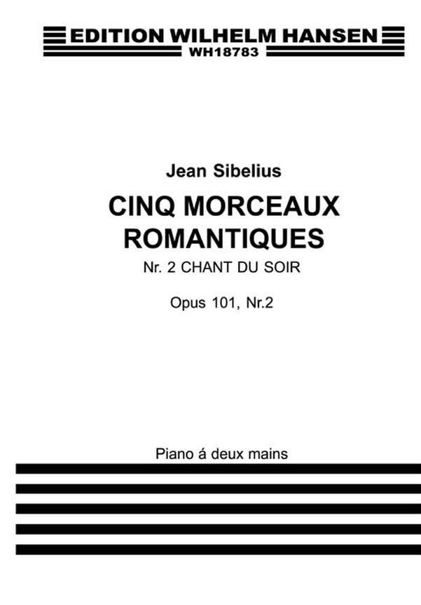 Five Romantic Pieces Op. 101 No. 2 'Chant Du Soir'