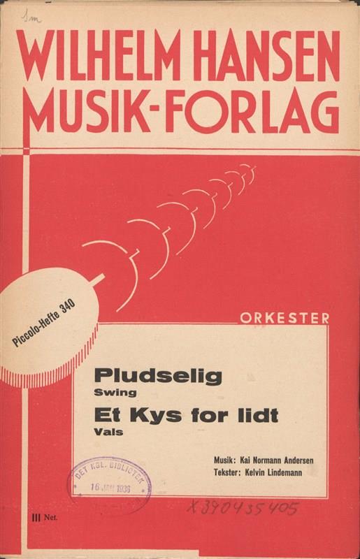 Pludselig & Et Kys For Lidt