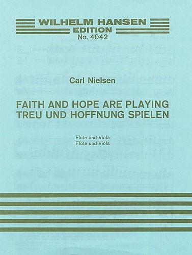 Faith and Hope Are Playing