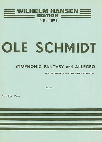 Ole Schmidt: Symphonic Fantasy And Allegro Op.20