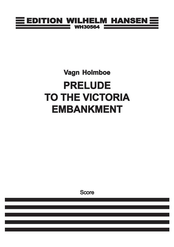Prelude To Victoria Embankment
