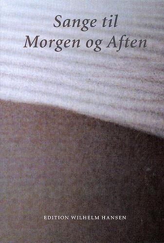 Sange Til Morgen og Aften